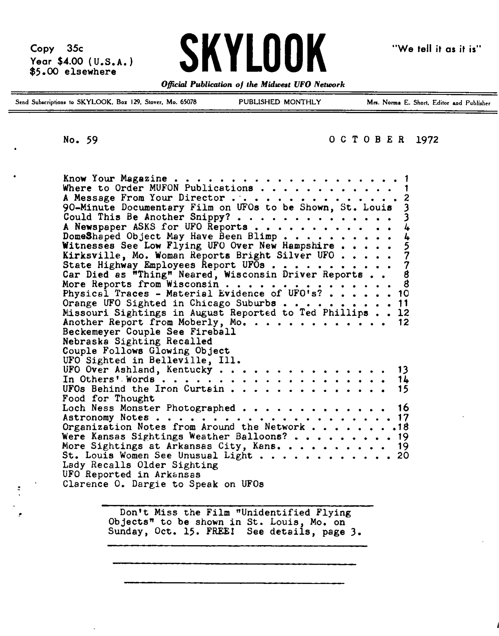 Complete text and images from the MUFON UFO Journal - 1972 10. October - Skylook issue of the MUFON UFO Journal.